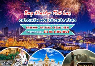 Tour Thái Lan: Đón Năm Mới Tại Xứ Chùa Vàng Bay Charter